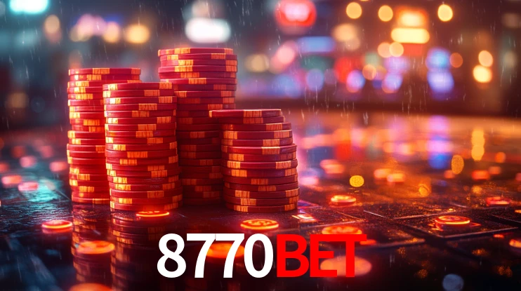 8770bet: Jogos de Caça-Níqueis-Altas Recompensas, Roleta-Velocidade, Blackjack-Desafios Máximos